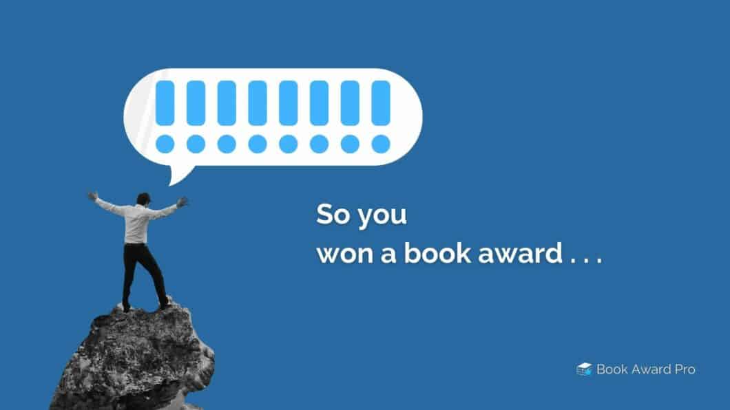 So you won a book award
