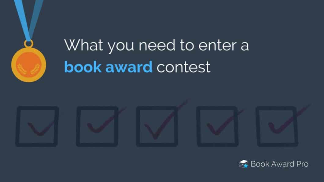 what you need to enter a book award contest